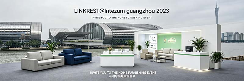 Notícias sobre mecanismos de sofá-cama LINKREST CIFF guangzhou