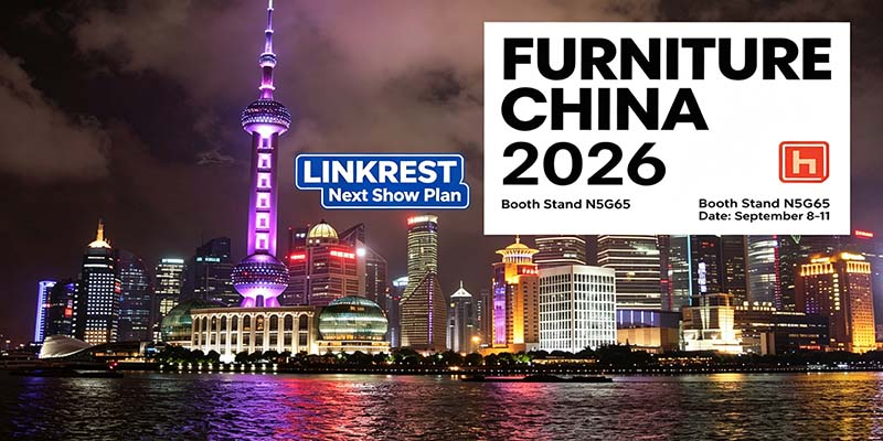 LINKREST Próxima Exposição de Móveis China Xangai 2026